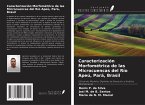 Caracterización Morfométrica de las Microcuencas del Río Apeú, Pará, Brasil