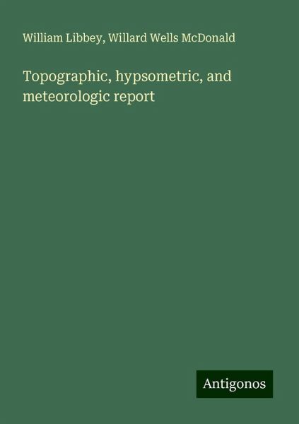 Topographic, hypsometric, and meteorologic report
