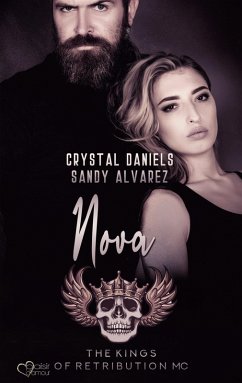 Kings of Retribution MC: Nova (Louisiana Chapter) - Crystal, Daniels; Sandy, Alvarez