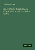 Memoir of Major John R. Vinton, U.S.A., who fell at Vera Cruz, March 22, 1847