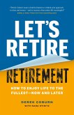 Let's Retire Retirement Let's Retire Retirement