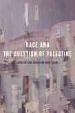 Race and the Question of Palestine Race and the Question of Palestine