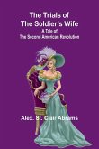 The Trials of the Soldier's Wife The Trials of the Soldier's Wife