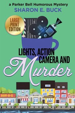 Cover Lights, Action, Camera and Murder - LARGE PRINT