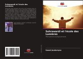 Suhrawardi et l'école des Lumières Suhrawardi et l'école des Lumières