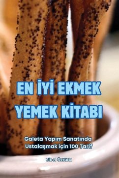 EN ¿Y¿ EKMEK YEMEK K¿TABI - Sibel Öztürk