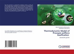 Thermodynamic Model of Prosopis juliflora Gasification - Ramaswamy, Muthu Dineshkumar;Parasuraman, Karthikeyan