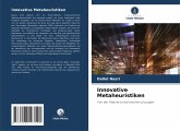Innovative Metaheuristiken Innovative Metaheuristiken