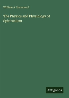 Cover The Physics and Physiology of Spiritualism