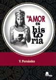 EL AMOR ES HISTORIA