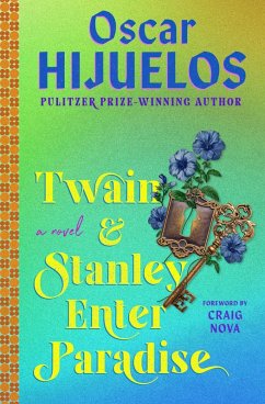 Twain & Stanley Enter Paradise - Hijuelos, Oscar