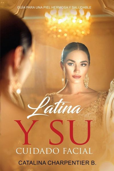 Latina y su Cuidado Facial Latina y su Cuidado Facial