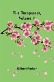 The Trespasser, Volume 1 The Trespasser, Volume 1