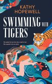 Swimming with Tigers