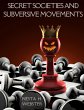 Secret Societies and Subversive... - Bild 1