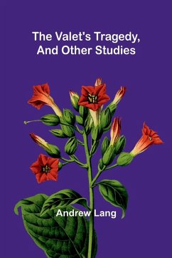 Cover The Valet's Tragedy, and Other Studies