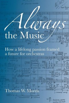 Always the Music - Morris, Thomas W.