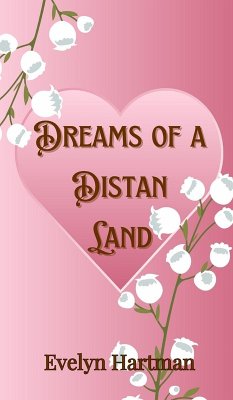 Dreams of a Distant Land - Hartman, Evelyn