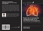 Papel de la tomografía computarizada en el carcinoma broncogénico Papel de la tomografía computarizada en el carcinoma broncogénico