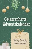 Gelassenheits-Adventskalender - Das perfekte Geschenk für Frauen und Männer 2024 Gelassenheits-Adventskalender - Das perfekte Geschenk für Frauen und Männer 2024