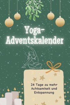 Yoga-Adventskalender - Das perfekte Geschenk für Frauen und Männer 2024 - Koch, Theo