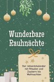 Wunderbare Rauhnächte