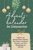 Adventskalender der Liebesmantras - Das perfekte Geschenk für Frauen und Männer 2024