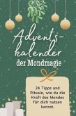 Adventskalender der Mondmagie - Das perfekte Geschenk für Frauen und Männer 2024 Adventskalender der Mondmagie - Das perfekte Geschenk für Frauen und Männer 2024