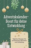 Adventskalender-Boost für deine Entwicklung - Das perfekte Geschenk für Frauen und Männer 2024 Adventskalender-Boost für deine Entwicklung - Das perfekte Geschenk für Frauen und Männer 2024