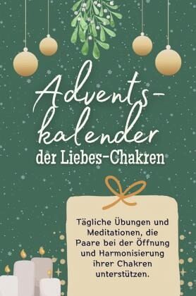 Adventskalender der Liebes-Chakren Adventskalender der Liebes-Chakren