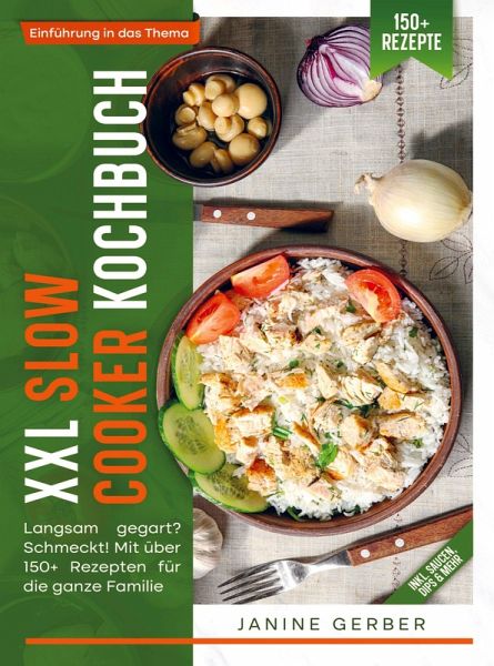 XXL Slow Cooker Kochbuch XXL Slow Cooker Kochbuch