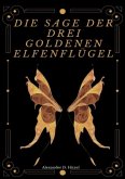 Die Sage der drei goldenen Elfenflügel