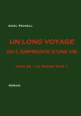 Un long voyage ou L'empreinte d'une vie Tome 34 Un long voyage ou L'empreinte d'une vie Tome 34