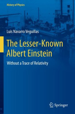 The Lesser-Known Albert Einstein - Navarro Veguillas, Luis