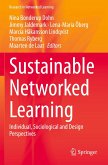 Sustainable Networked Learning