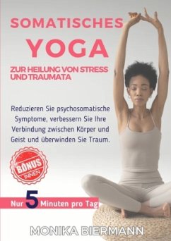 Cover Somatisches Yoga zur Heilung von Stress und Traumata