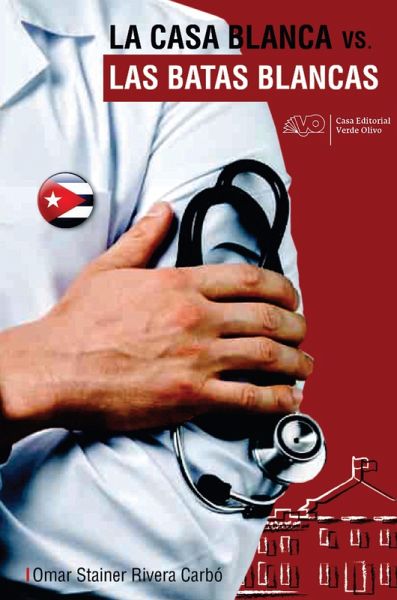 La Casa Blanca vs. las Batas Blancas (eBook, ePUB) La Casa Blanca vs. las Batas Blancas (eBook, ePUB)