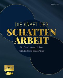Die Kraft der Schattenarbeit - Shadow Work (eBook, ePUB) - Kopplin, Sonja