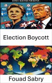 Election Boycott (eBook, ePUB)