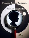 Flores y serpientes (eBook, ePUB) Flores y serpientes (eBook, ePUB)