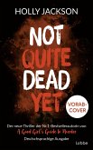 Not Quite Dead Yet (eBook, ePUB)