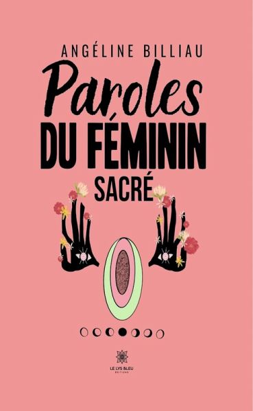 Paroles du féminin sacré (eBook, ePUB) Paroles du féminin sacré (eBook, ePUB)