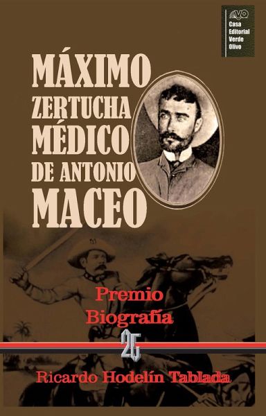 Máximo Zertucha. Médico de Antonio Maceo (eBook, ePUB)