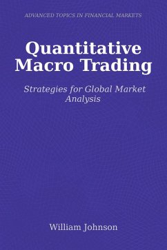 Quantitative Macro Trading (eBook, ePUB) - Johnson, William