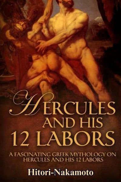 Hercules and His 12 Labors (eBook, ePUB)