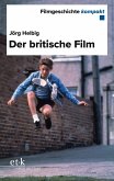 Filmgeschichte kompakt - Der britische Film (eBook, PDF) Filmgeschichte kompakt - Der britische Film (eBook, PDF)