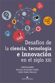 Desafíos de la ciencia, tecnología e innovación en el siglo XXI (eBook, ePUB)