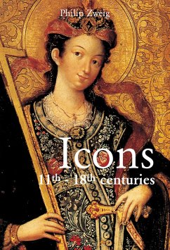 Icons 11th - 18th centuries (eBook, ePUB) - Zweig, Philip