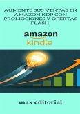 Aumente sus ventas en Amazon KDP con promociones y ofertas Flash (eBook, ePUB)