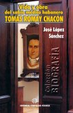 Vida y obra del sabio médico habanero Tomás Romay Chacón (eBook, ePUB)